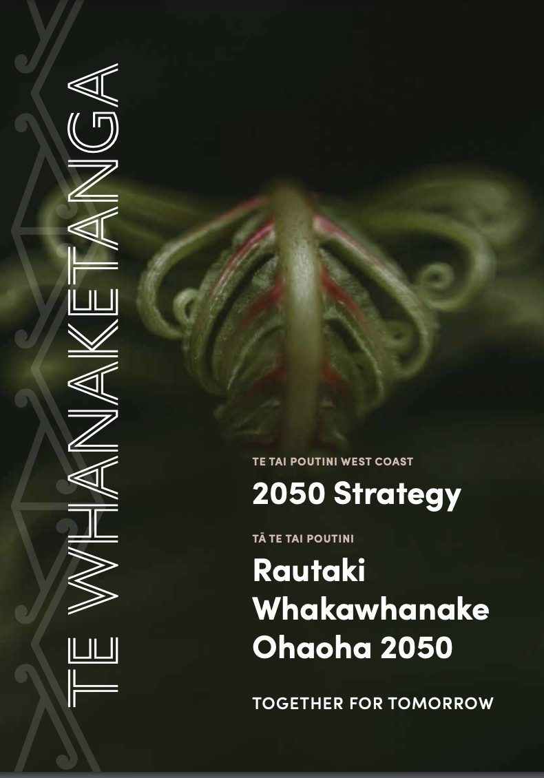Cover of Te Whanaketanga, the West Coast 2050 Strategy