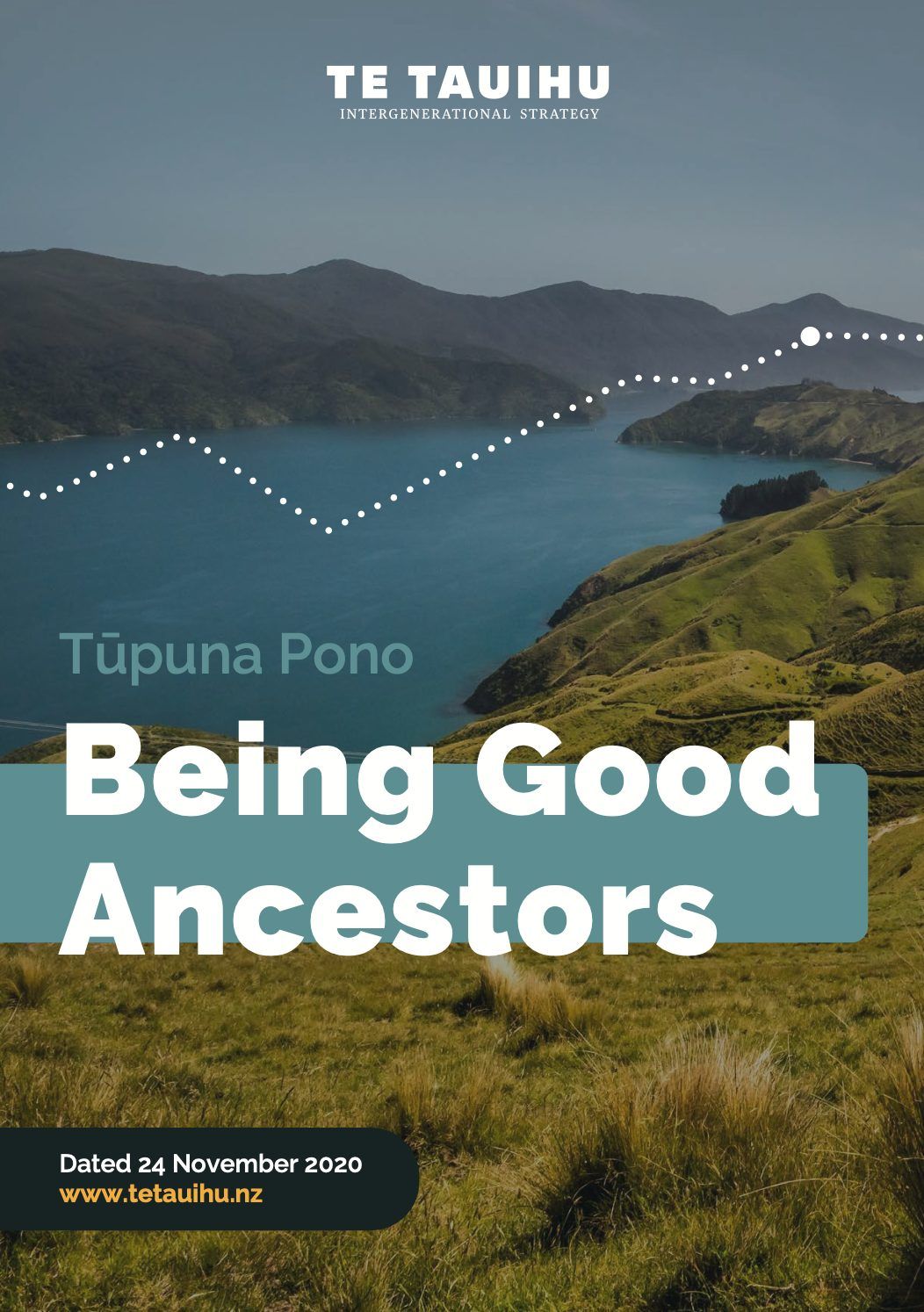 Cover of Tūpuna Pono — Being Good Ancestors, the Te Tauihu intergenerational strategy
